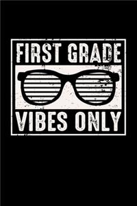 1st Grade Vibes Only