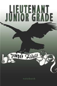 Lieutenant Junior Grade - Semper Fidelis - Notebook