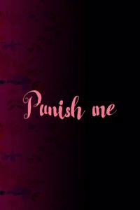 Punish Me