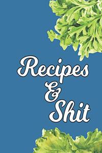 Recipes & Shit