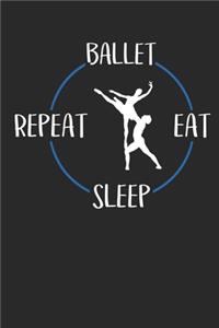 Ballet Eat Sleep Repeat