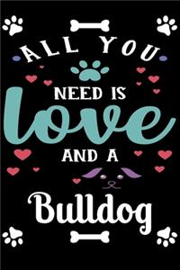 All You Need Is Love And A Bulldog