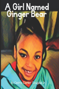 Girl Named Ginger Bear