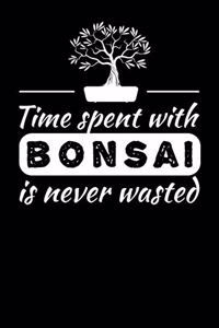 Time Spent With Bonsai