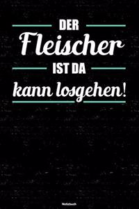 Der Fleischer ist da kann losgehen! Notizbuch