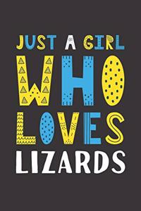 Just A Girl Who Loves Lizards
