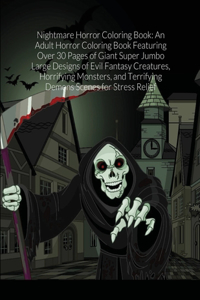 Nightmare Horror Coloring Book
