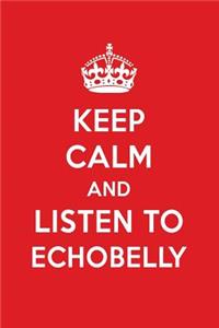Keep Calm and Listen to Echobelly: Echobelly Designer Notebook