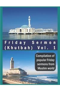 Friday Sermon (Khutbah) Vol. 1