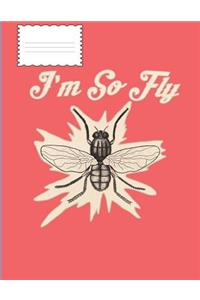 I'm So Fly