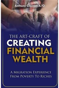Art-Craft Of Creating Financial Wealth