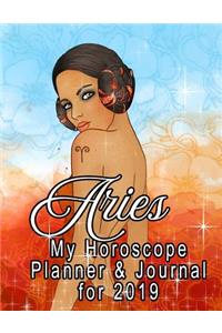 My Horoscope Planner and Journal for 2019 - Aries