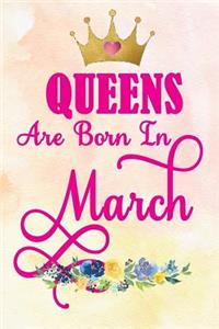 Queens Are Born in March