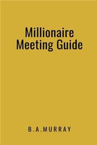 Millionaire Meeting Guide