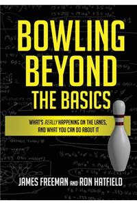 Bowling Beyond the Basics