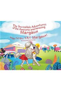 The Incredible Adventures of the Awesome and Amazing Margaux, Waggy Tail One