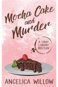 Mocha Cake and Murder