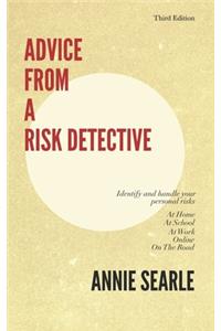 Advice From A Risk Detective Third Edition