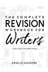 The Complete Revision Workbook for Writers