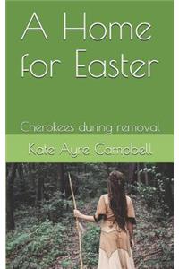 A Home for Easter: Cherokees during removal