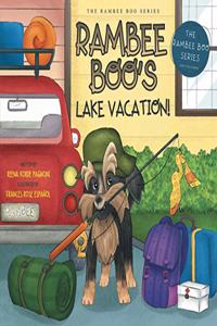 Rambee Boo's Lake Vacation!