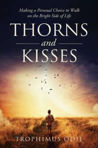 Thorns and Kisses