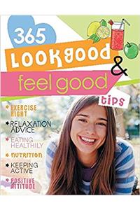 Look Good and Feel Good Tips