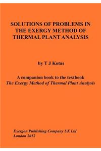 Solutions of Problems in the Exergy Method of Thermal Plant Analysis