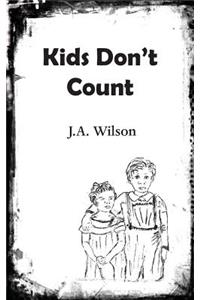 Kids Don't Count