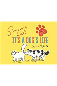 Simon's Cat: It's a Dog's Life