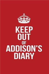 Keep Out of Addison's Diary