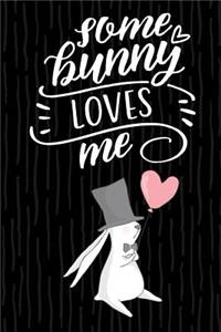 Some Bunny Loves Me Journal