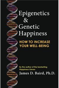 Epigenetics & Genetic Happiness