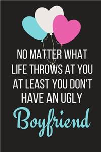 At Least You Don't Have an Ugly Boyfriend
