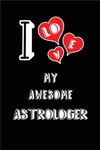 I Love My Awesome Astrologer