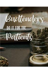 Budtenders Do It for the Patients