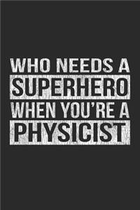 Who Needs a Superhero When You're a Physicist