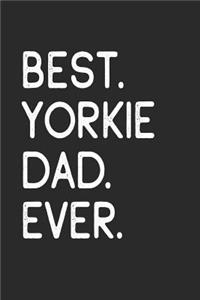Best Yorkie Dad Ever