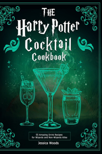 The Harry Potter Cocktail Cookbook