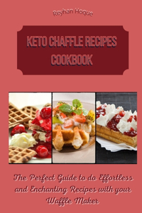 Keto Chaffle Recipes Cookbook