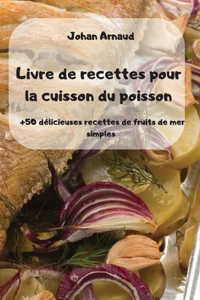 Livre de recettes pour la cuisson du poisson