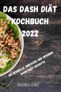 Das Dash Diät Kochbuch 2022
