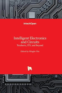 Intelligent Electronics and Circuits