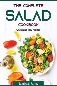 The Complete Salad Cookbook