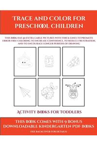 Activity Books for Toddlers (Trace and Color for preschool children)