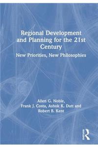 Regional Development and Planning for the 21st Century