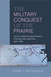 Military Conquest of the Prairie