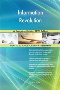 Information Revolution A Complete Guide - 2020 Edition