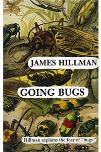 Going Bugs