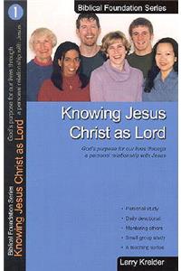 Knowing Jesus Christ as Lord